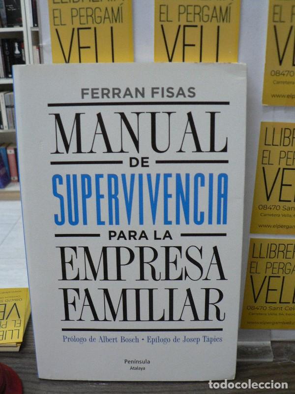 Libros de segunda mano: Manual de Supervivencia para la Empresa Familiar - Fisas Armengol, Ferran - Ediciones Pen&iacute;nsula - At