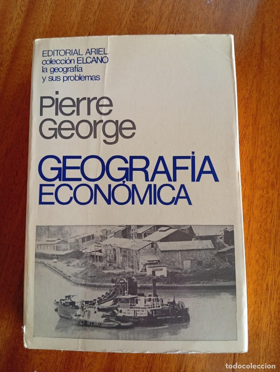 Libri di seconda mano: Geograf&iacute;a econ&oacute;mica. Pierre George
