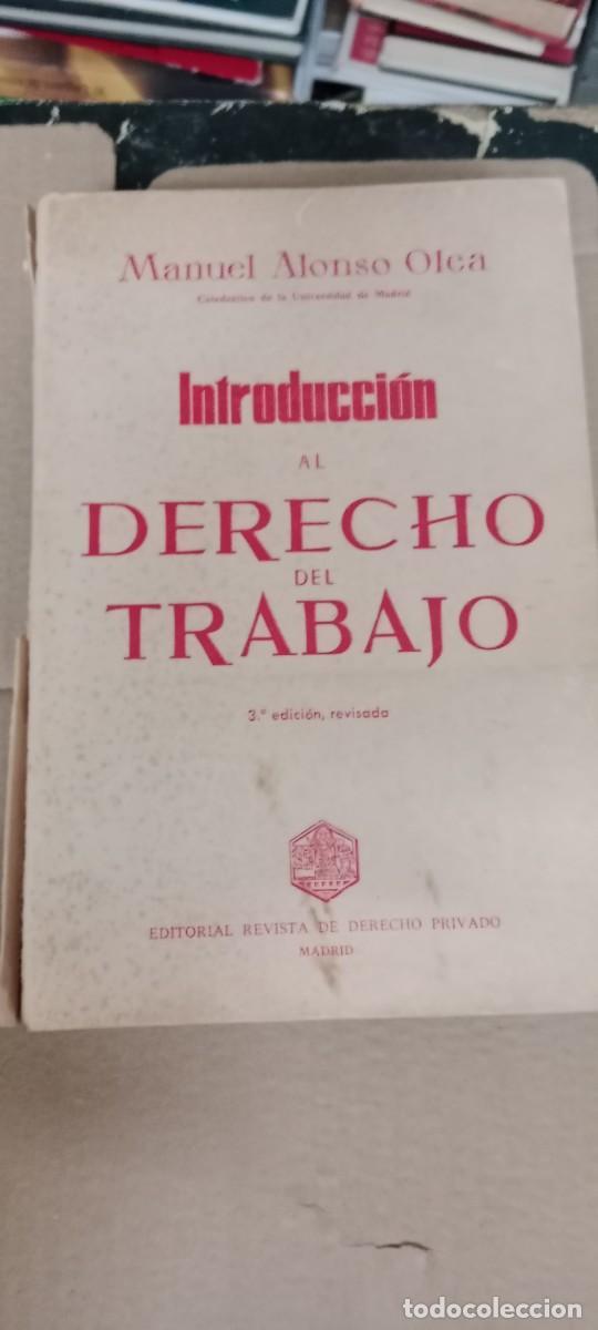 Libros de segunda mano: Introducci&oacute;n al Derecho del Trabajo Manuel Alonso 1973, libro antiguo de abogac&iacute;a LIBRO CU-05