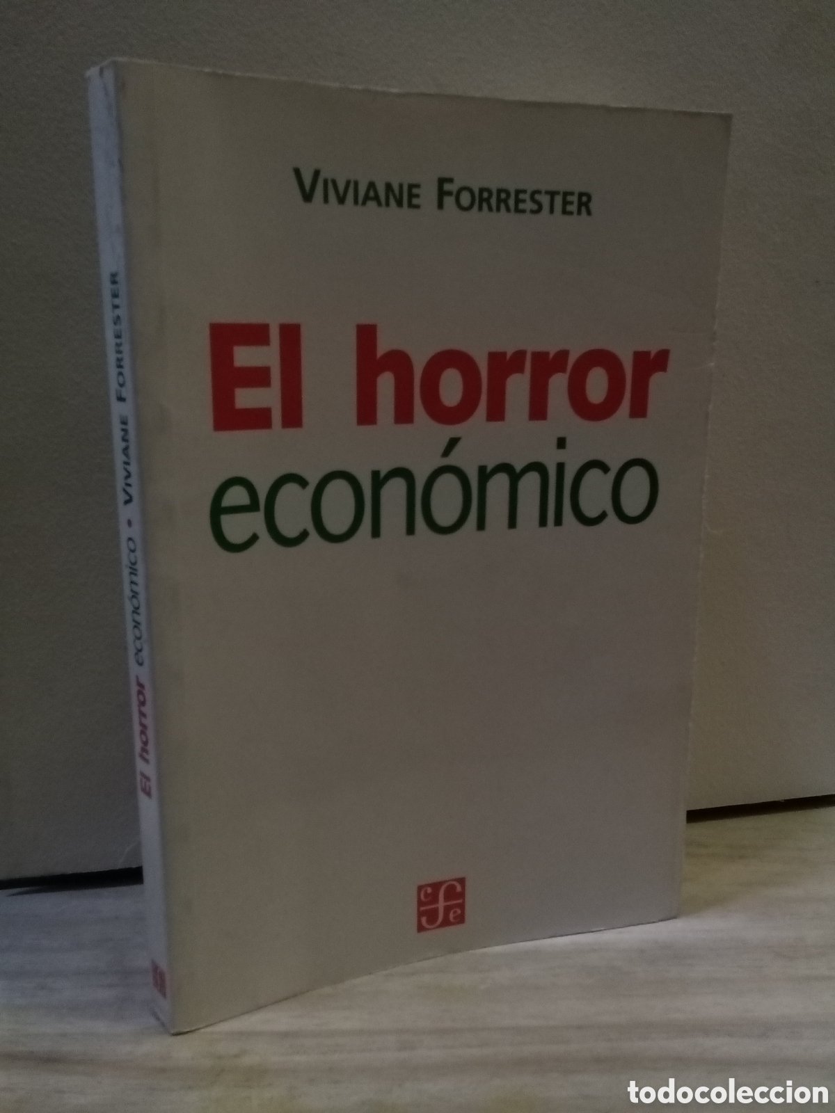 Livros em segunda m&atilde;o: El horror econ&oacute;mico - Viviane Forrester