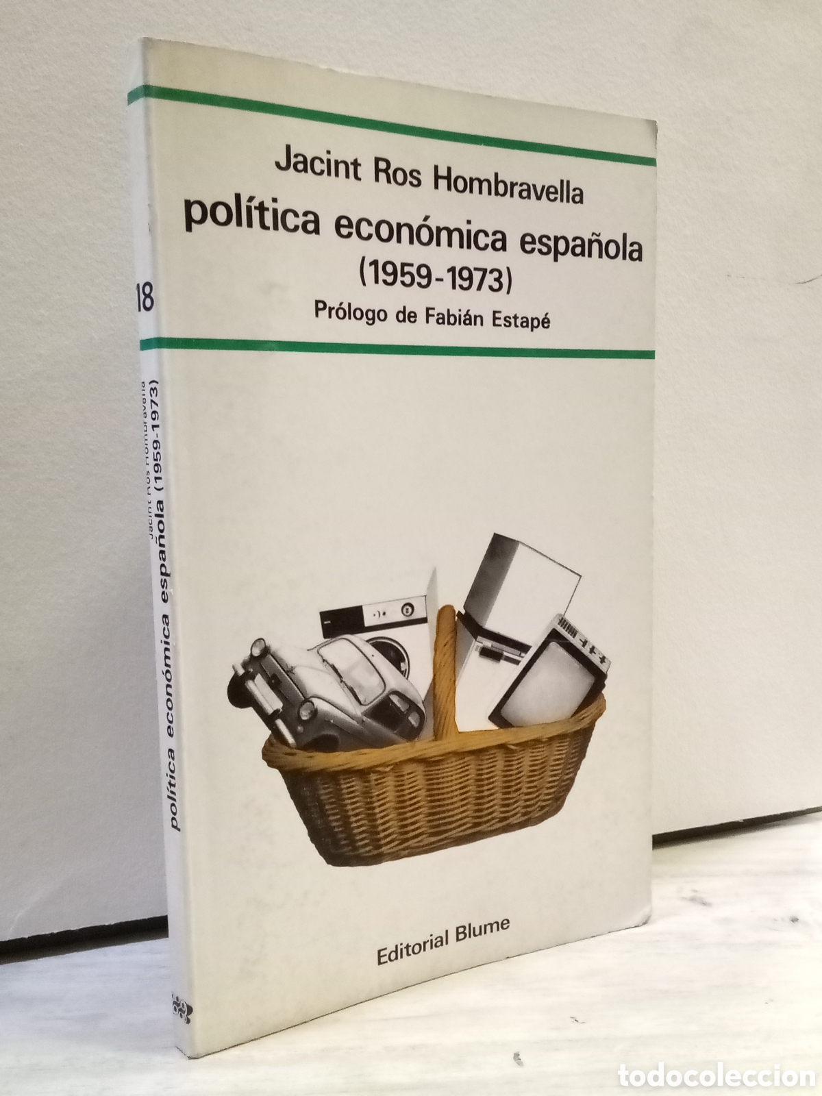 Second hand books: Pol&iacute;tica econ&oacute;mica espa&ntilde;ola (1959-1973) - Jacint Ros Hombravella
