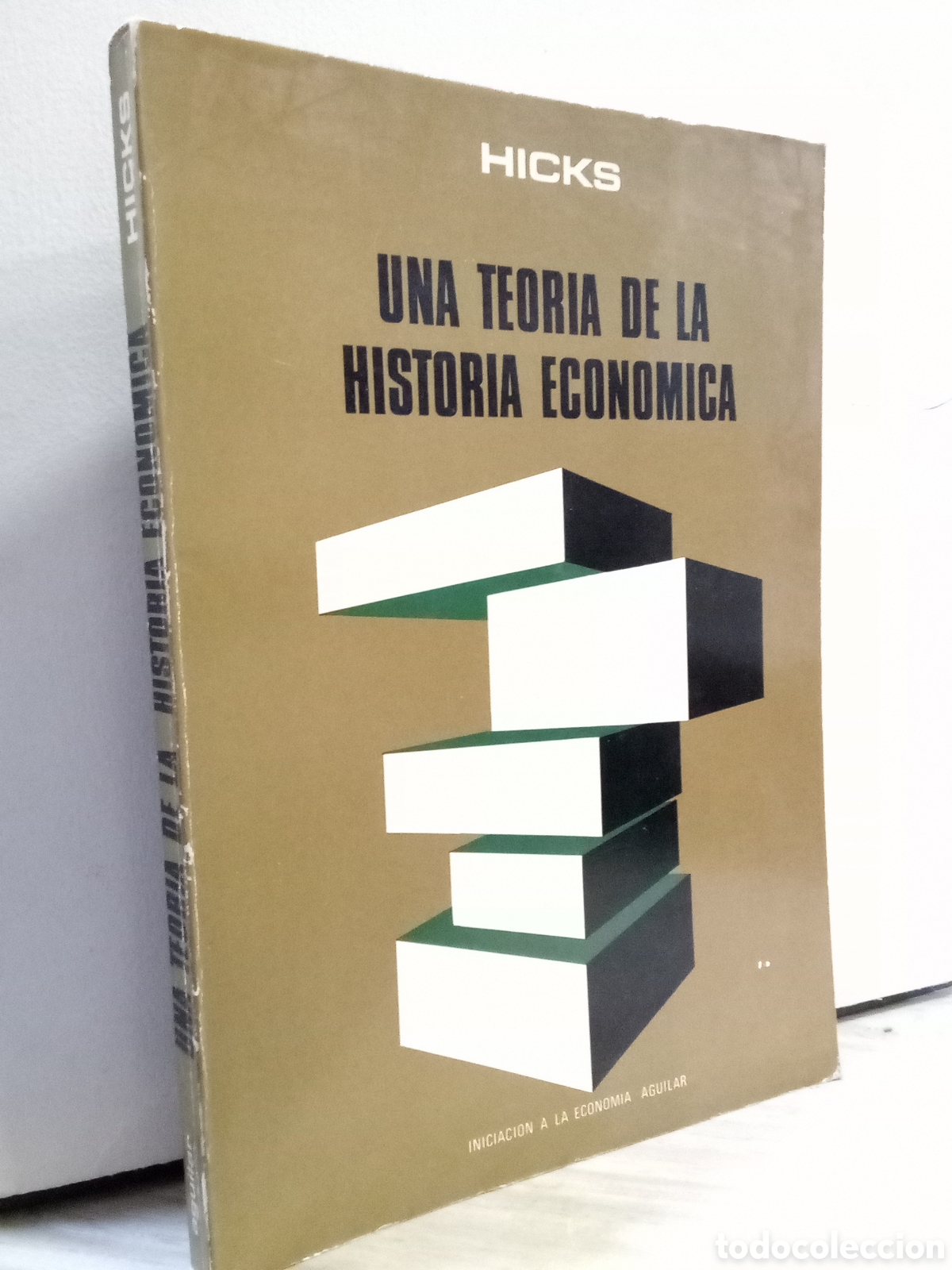 Livres d'occasion: Una teor&iacute;a de la historia econ&oacute;mica - Sir John Hicks