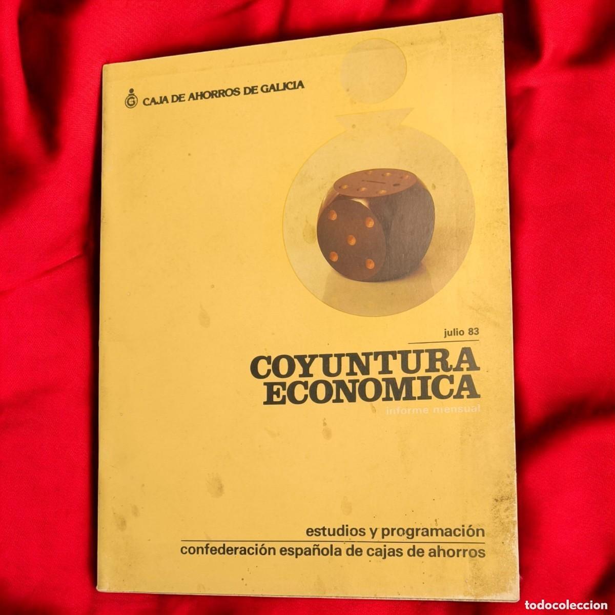 Livres d'occasion: INFORME MENSUAL &rdquo;COYUNTURA ECON&Oacute;MICA&rdquo; &ndash; JULIO 1983 | CAJA DE AHORROS DE GALICIA