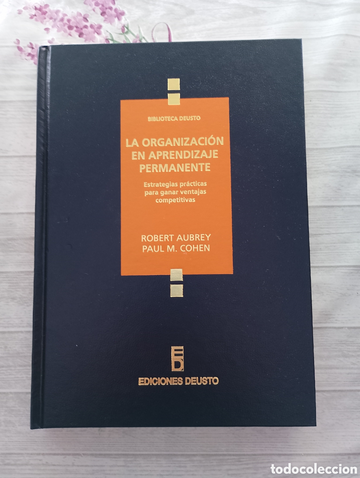Libros de segunda mano: La organizaci&oacute;n en aprendizaje permanente. Estrategias pr&aacute;cticas para ganar ventajas competitivas