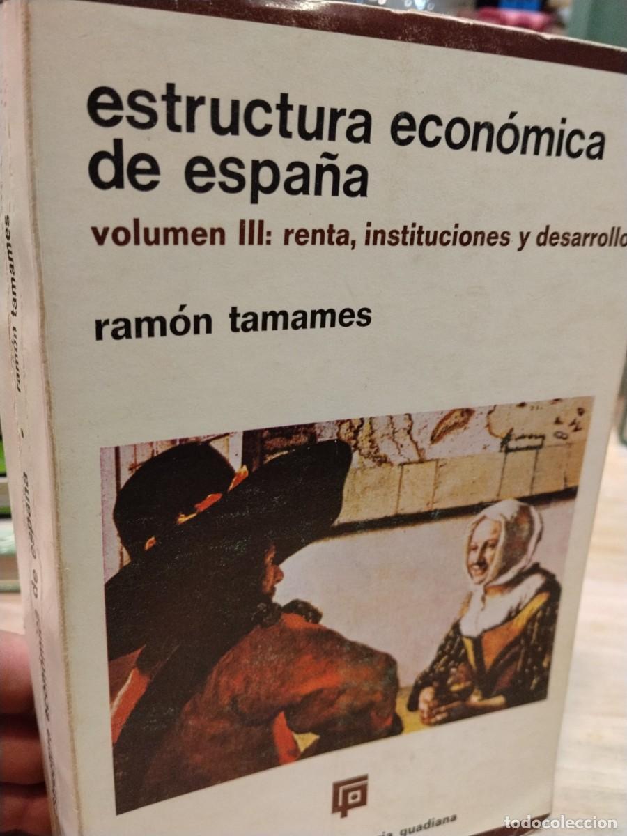 Libri di seconda mano: Ram&oacute;n Tamames. Vol. III. Renta, instituciones y desarrollo