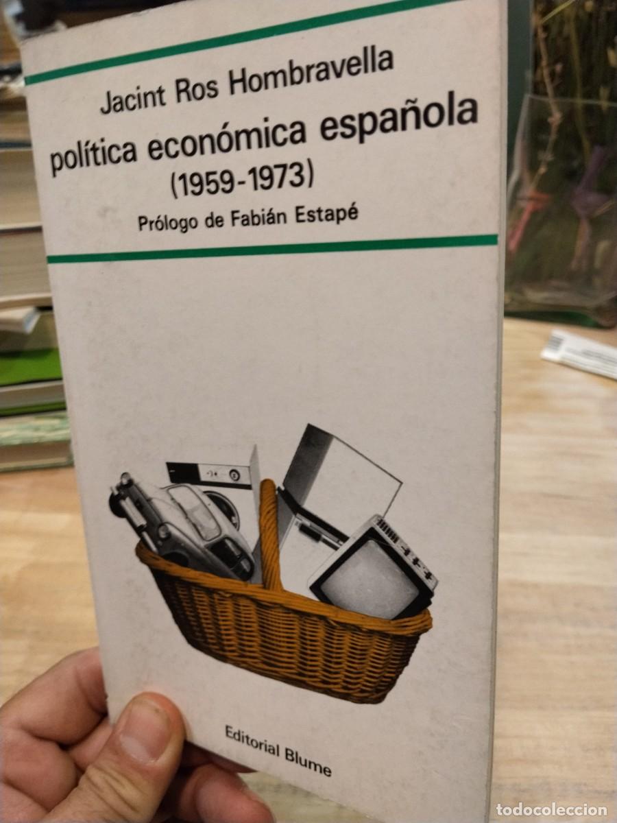 Second hand books: Jacint Ros Hombravella. Pol&iacute;tica economica espa&ntilde;ola. 1969-1973