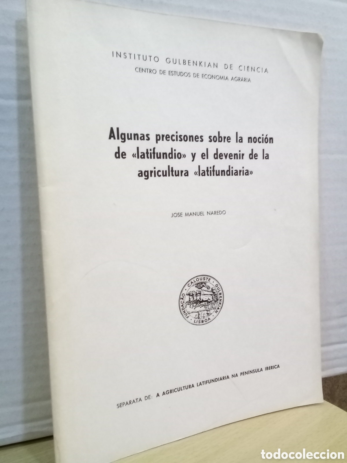 Livres d'occasion: Algunas precisones sobre la noci&oacute;n de &laquo;latifundio&raquo; y el devenir de la agricultura &laquo;latifundiaria&raquo;