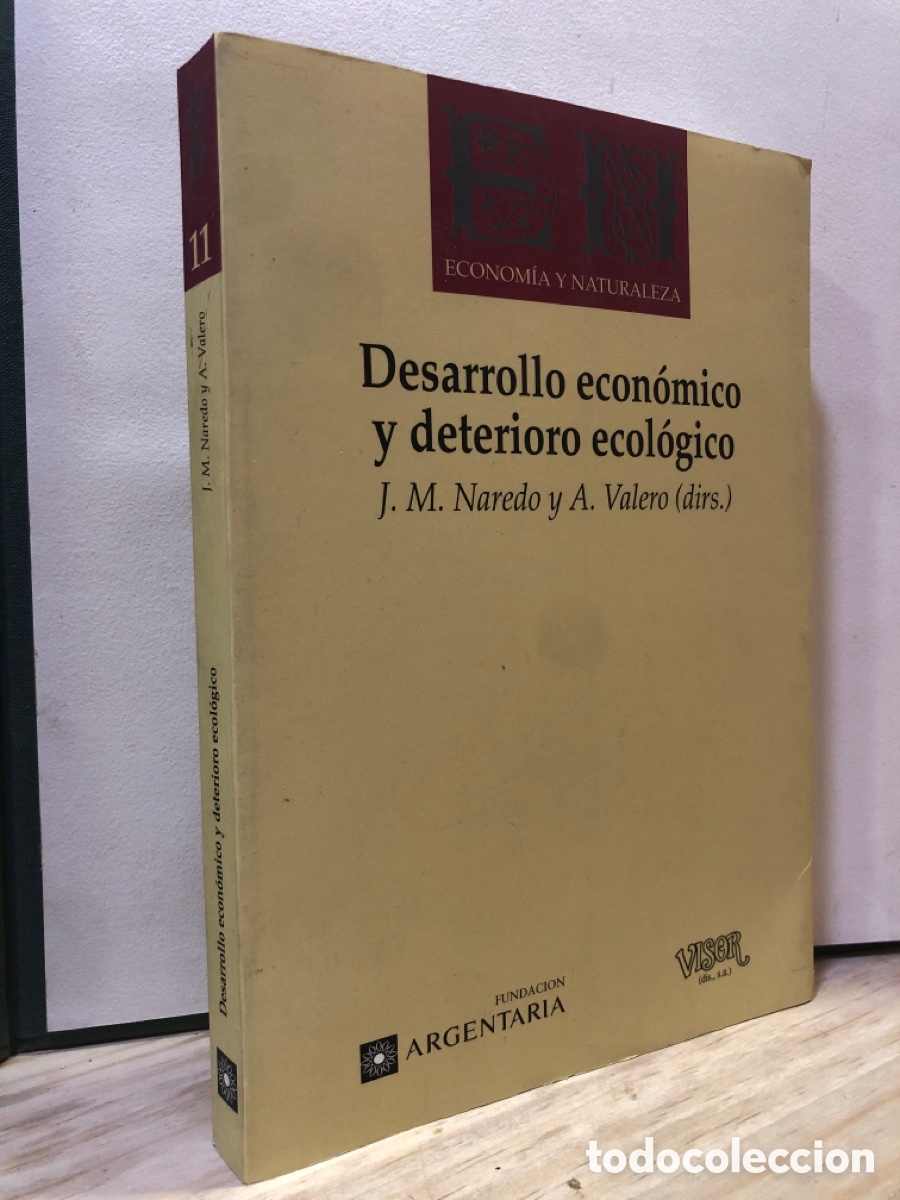 Libros de segunda mano: Desarrollo econ&oacute;mico y deterioro ecol&oacute;gico - J. M. Naredo y A. Valero (dirs.)