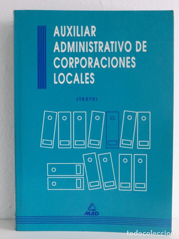 Libros de segunda mano: Auxiliares de las Corporaciones Locales: Tests - Martos Navarro, Fernando - Editorial Mad