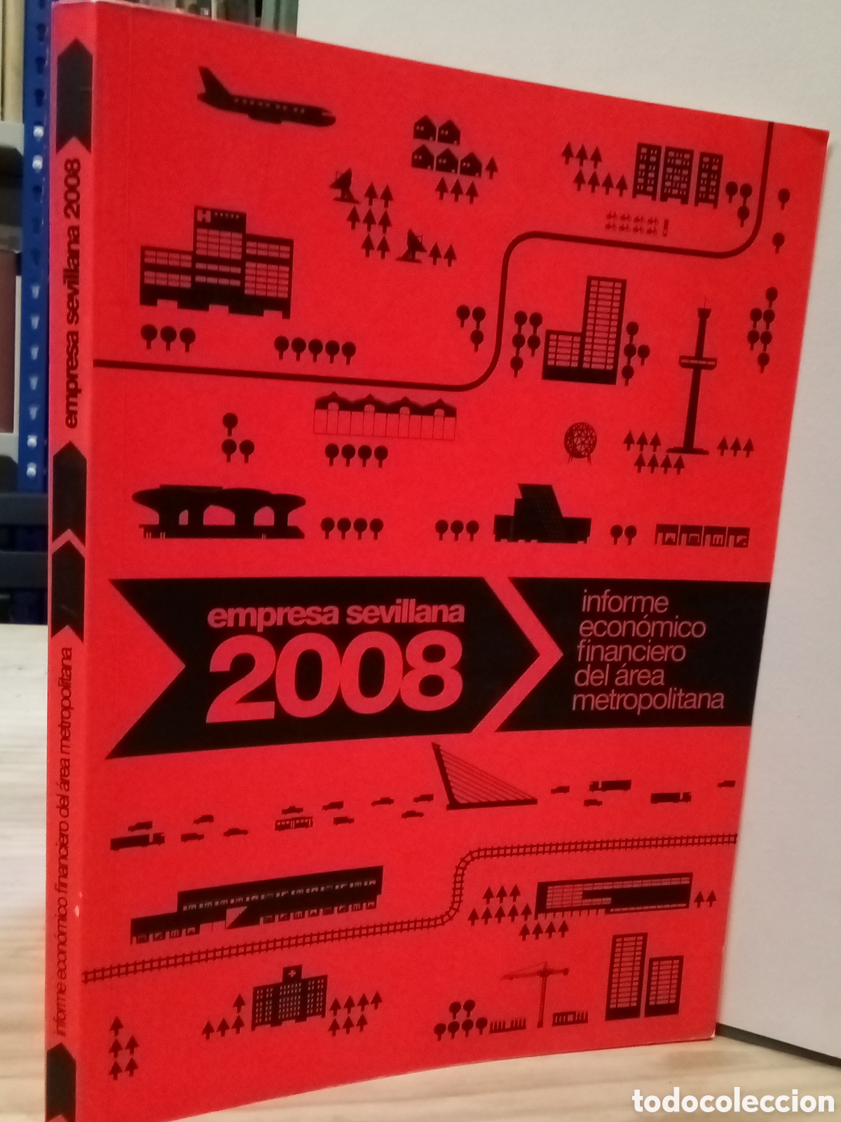 Second hand books: Empresa Sevillana 2008. Informe econ&oacute;mico financiero del &aacute;rea metropolitana