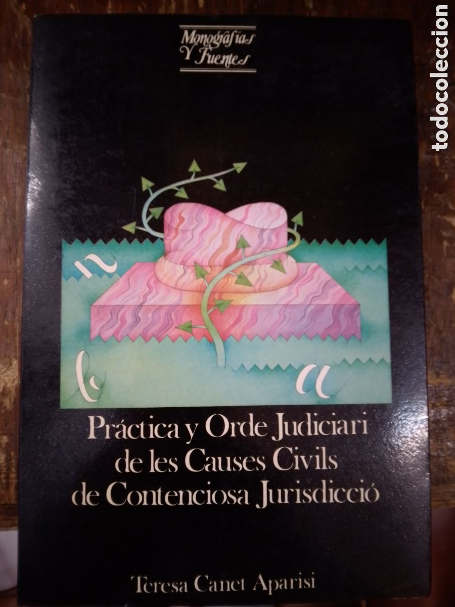 Libri di seconda mano: PRACTICA Y ORDE JUDICIARI DE LES CAUSES CIVILS DE CONTENCIOSA JURISDICCIO. CANET APARISI. 1984