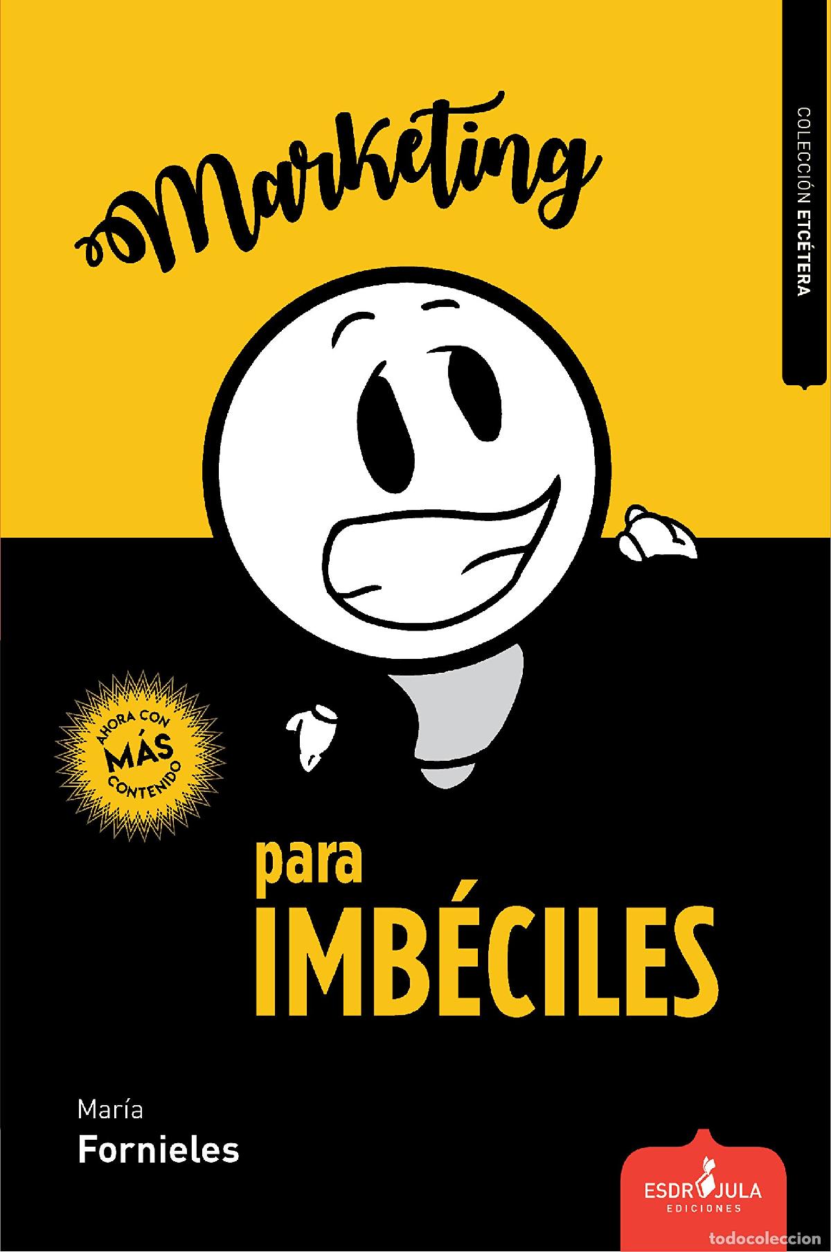 Libros de segunda mano: Marketing para imb&eacute;ciles (Etc&eacute;tera)