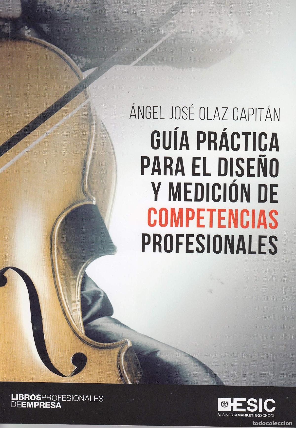 Libros de segunda mano: Gu&iacute;a pr&aacute;ctica para el dise&ntilde;o y medici&oacute;n de competencias profesionales (ESIC)