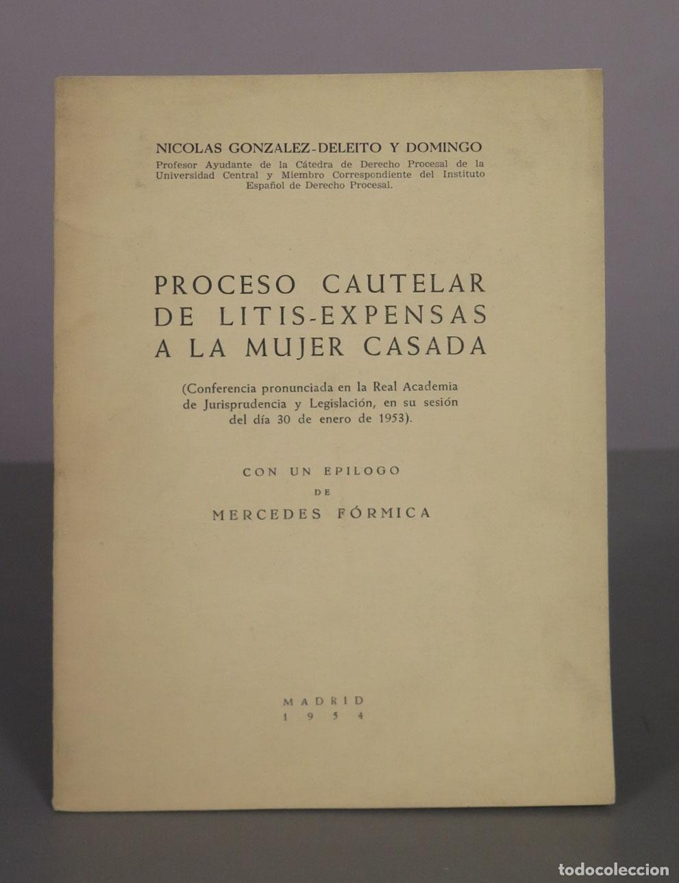 Libros de segunda mano: Proceso cautelar de litis-expensas a la mujer casada - Nicol&aacute;s Gonz&aacute;lez-Deleito y Domingo - Mercedes
