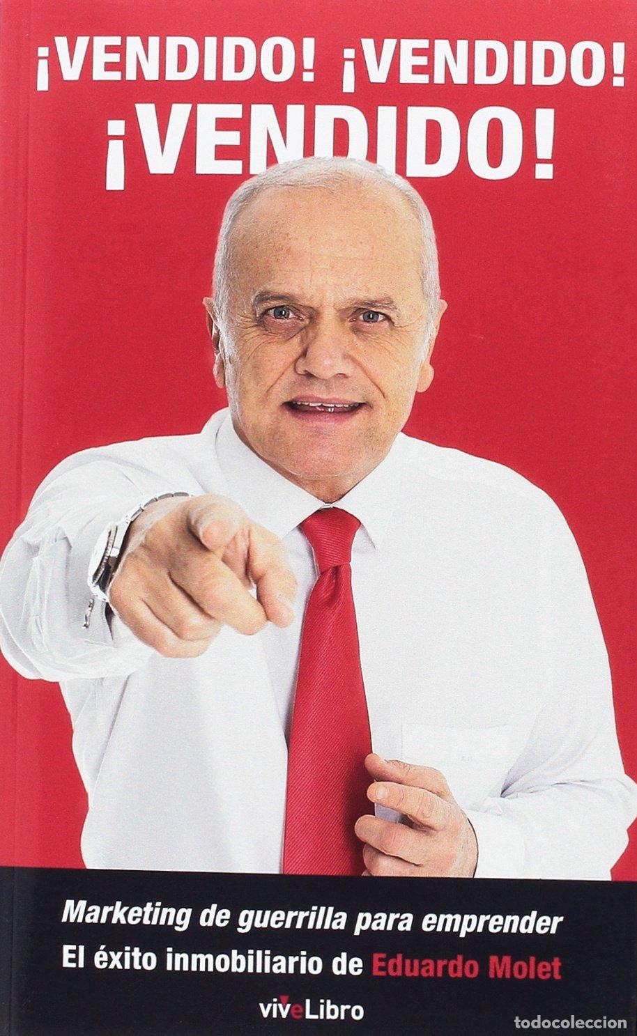 Libros de segunda mano: &iexcl;Vendido! &iexcl;Vendido! &iexcl;Vendido!: Marketing de guerrilla para emprender. El &eacute;xito inmobiliario de Eduar
