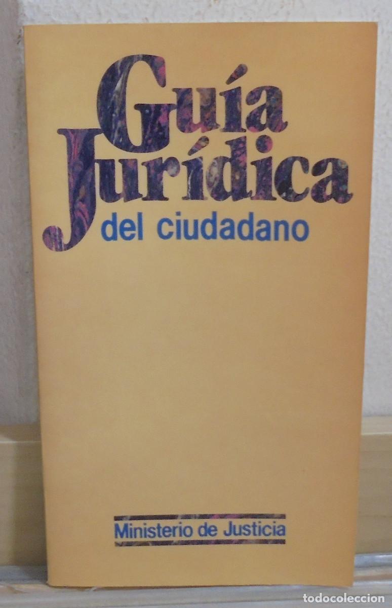 Libros de segunda mano: Gu&iacute;a jur&iacute;dica del ciudadano. Ministerio de Justicia