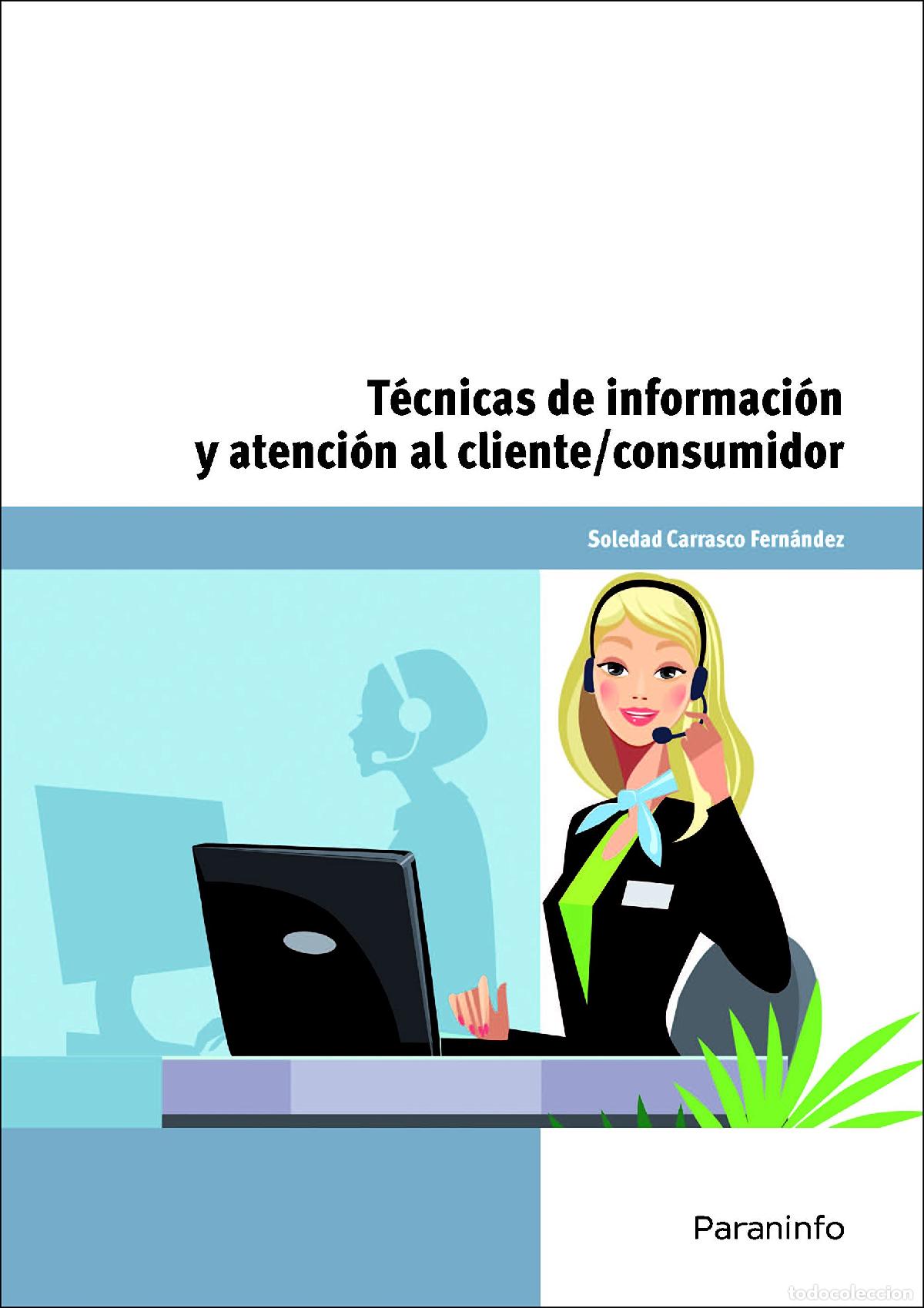 Libros de segunda mano: T&eacute;cnicas de informaci&oacute;n y atenci&oacute;n al cliente/consumidor: UF 0037 (Comercio y Marketing)