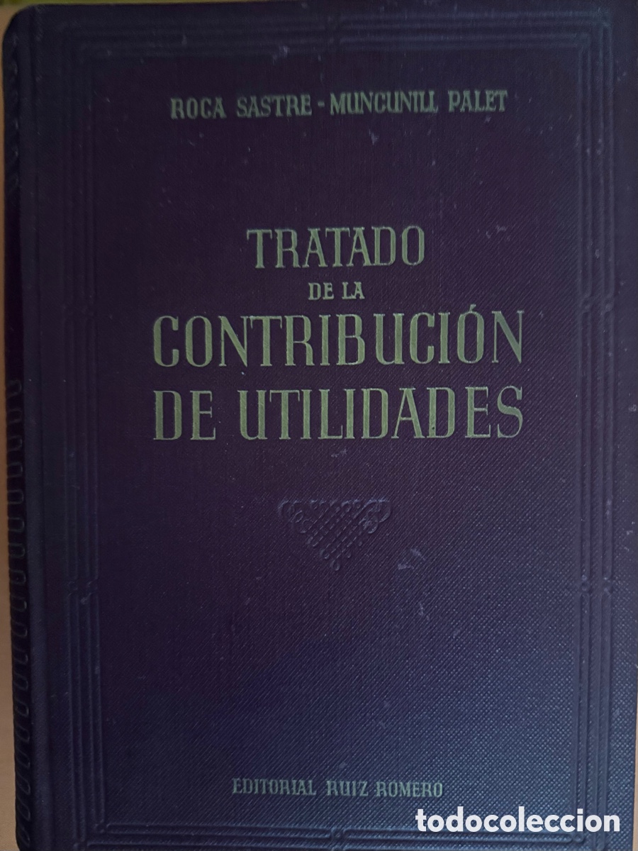 Libros de segunda mano: Tratado de la Contribuci&oacute;n de Utilidades