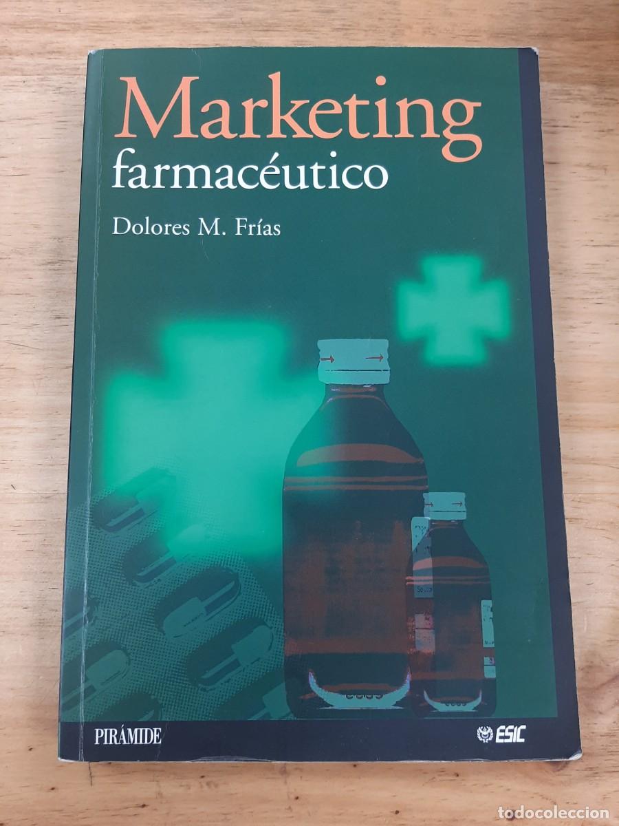 Libros de segunda mano: Marketing farmac&eacute;utico - Dolores M. Fr&iacute;as - Ediciones Pir&aacute;mide, 2000
