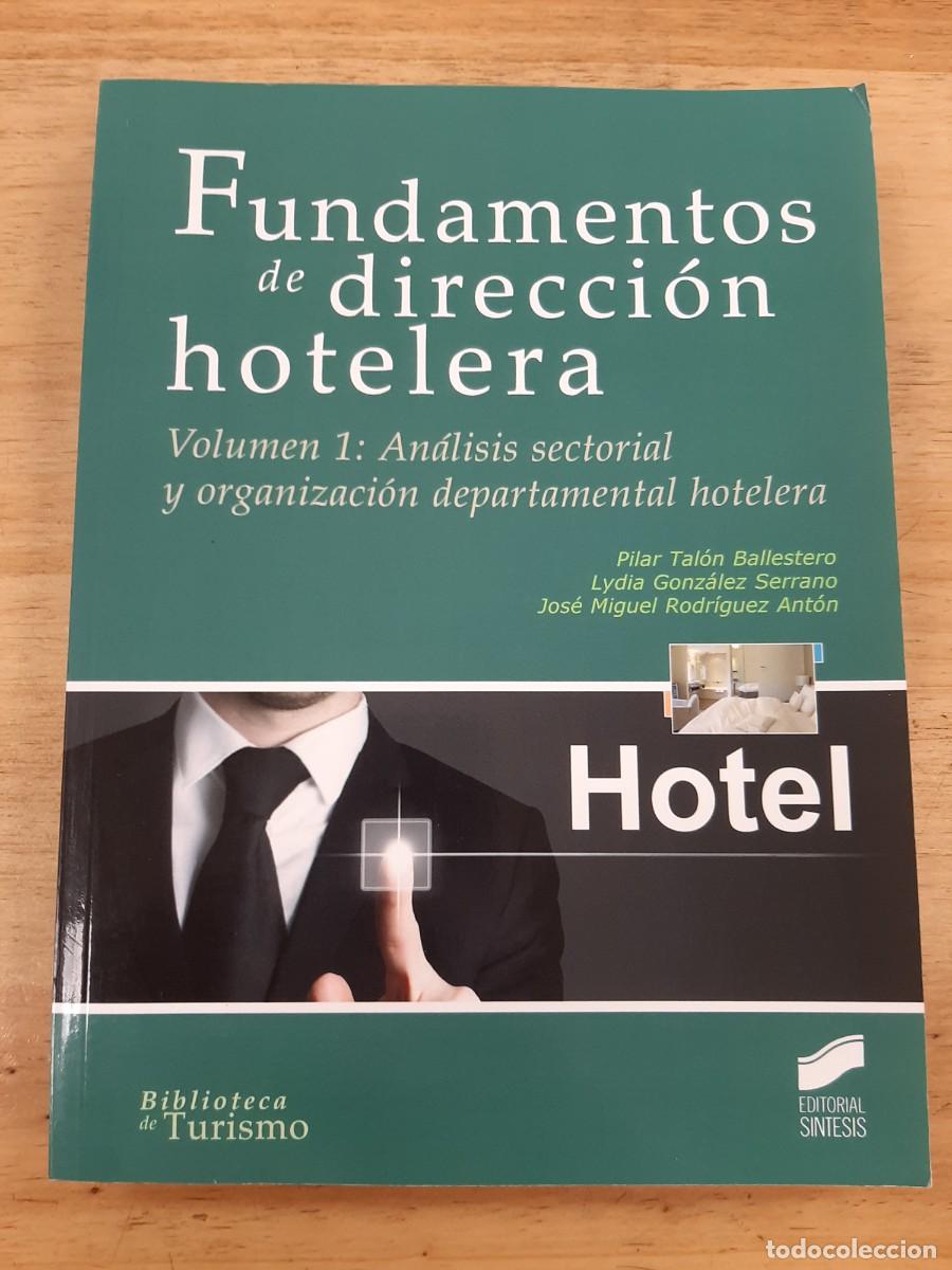Libros de segunda mano: Fundamentos de direcci&oacute;n hotelera. Vol. 1: An&aacute;lisis sectorial y organizaci&oacute;n departamental hotelera.