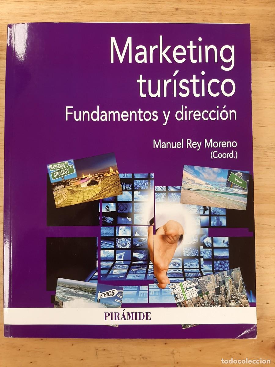Libros de segunda mano: Marketing tur&iacute;stico: Fundamentos y direcci&oacute;n - Manuel Rey Moreno - Ediciones Pir&aacute;mide, 2019