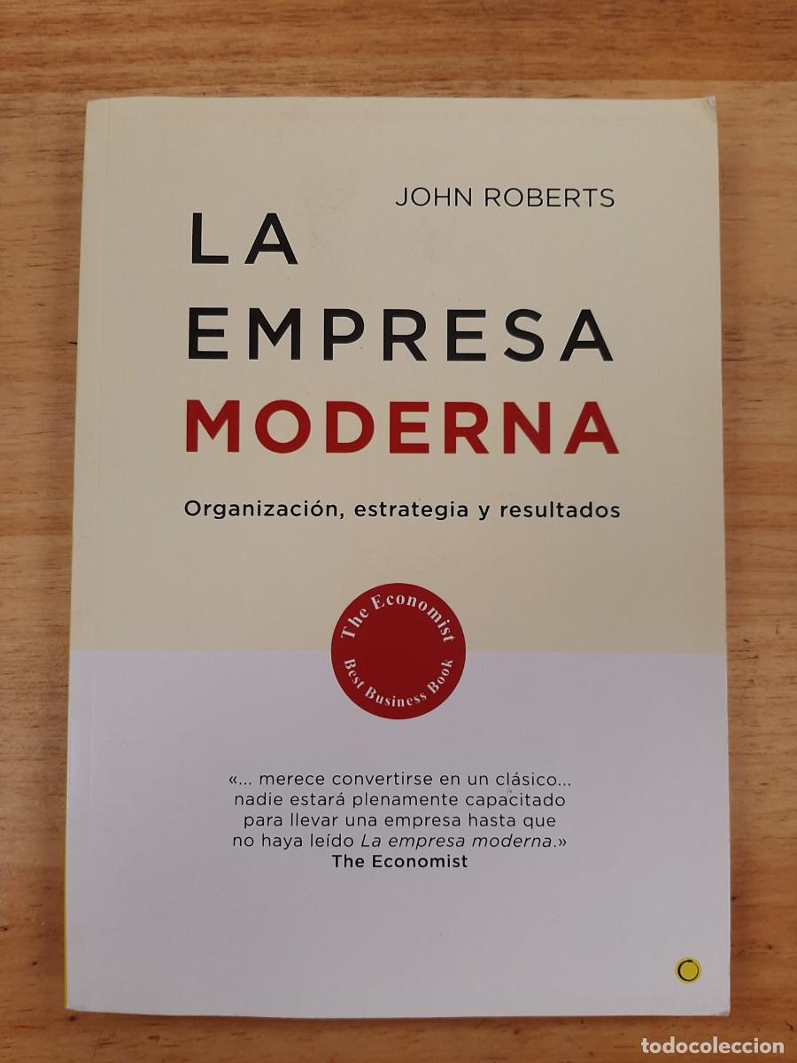 Libros de segunda mano: La empresa moderna: Organizaci&oacute;n, estrategia y resultados - John Roberts - Antoni Bosch Editor, 2004