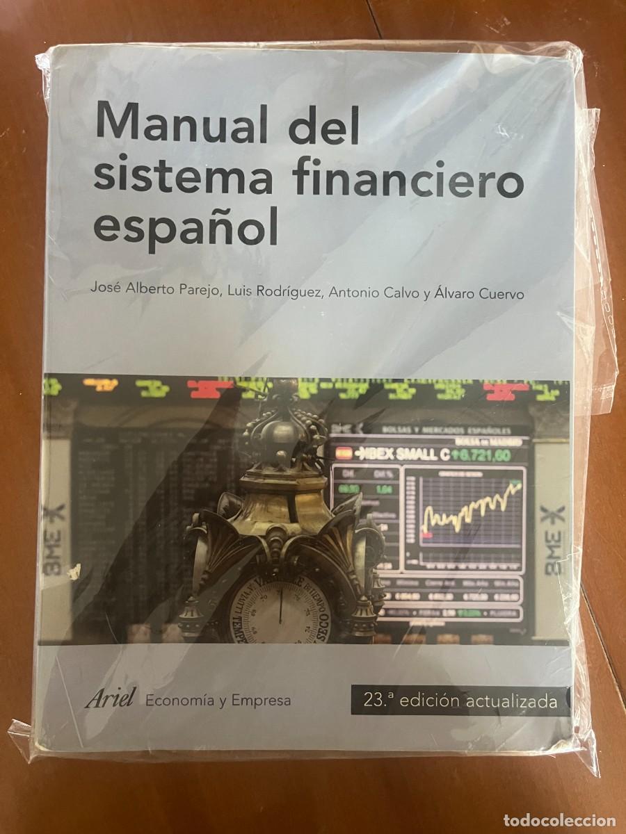 Gebrauchte B&uuml;cher: Manual del sistema financiero espa&ntilde;ol. 23&ordf; edici&oacute;n revisada