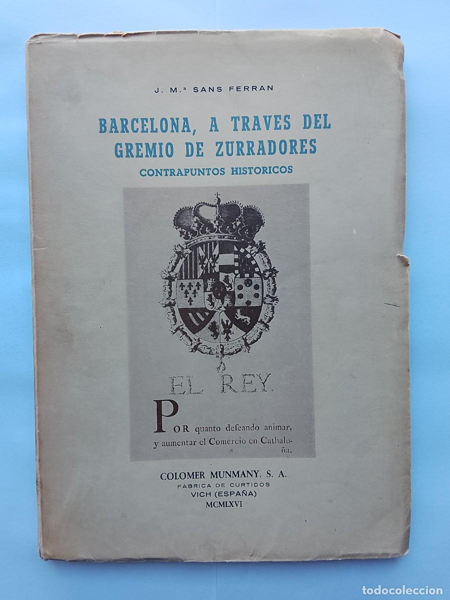 Libros de segunda mano: Barcelona, a trav&eacute;s del gremio de zurradores
