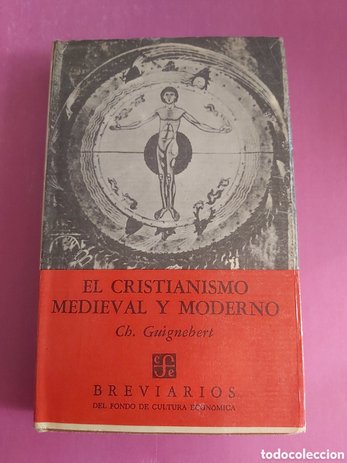 Libros de segunda mano: EL CRISTIANISMO MEDIEVAL Y MODERNO CHARLES GUIGNEBERT FONDO DE CULTURA ECON&Oacute;MICA 1957
