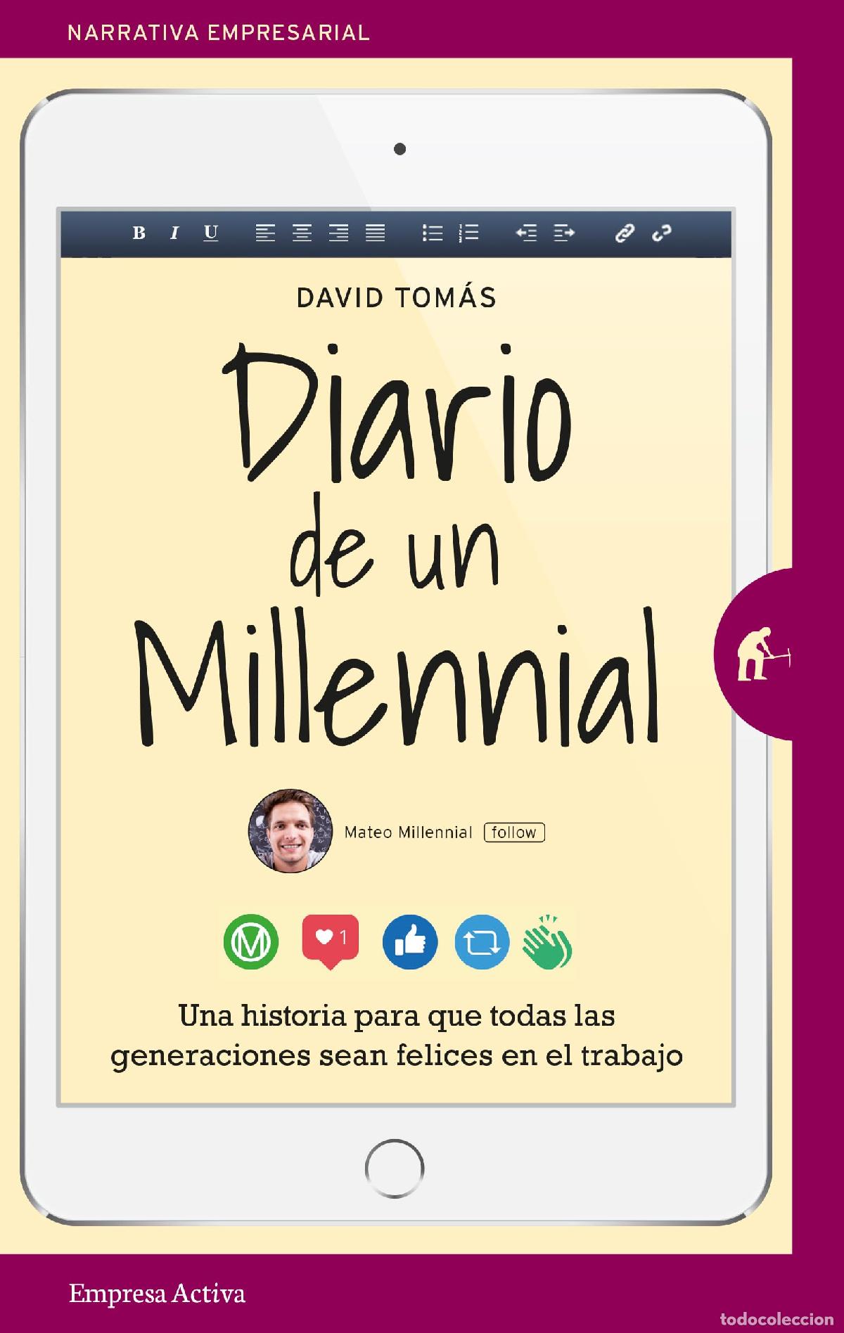 Libros de segunda mano: Diario de un millennial: Una historia sobre los conflictos generacionales en el trabajo