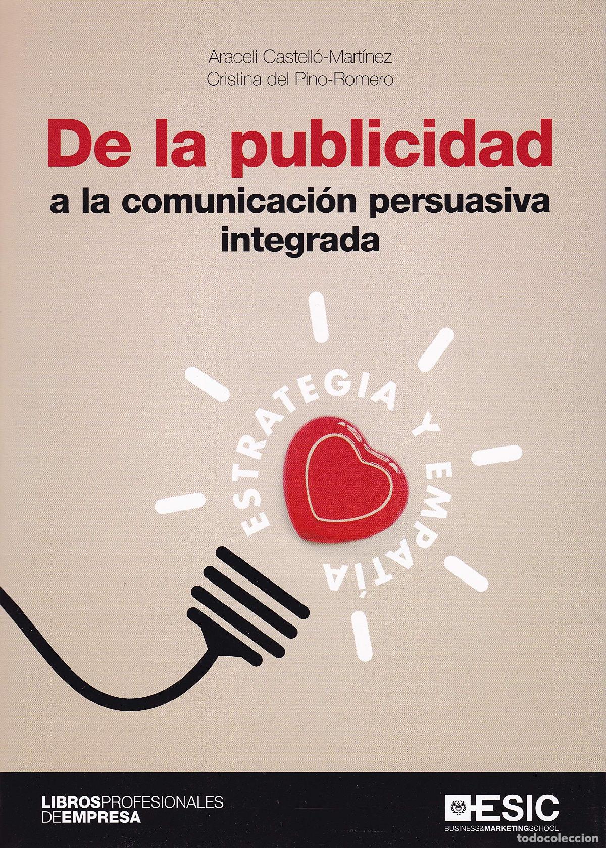 Libros de segunda mano: De la publicidad a la comunicaci&oacute;n persuasiva integrada. Estrategia y empat&iacute;a (ESIC)