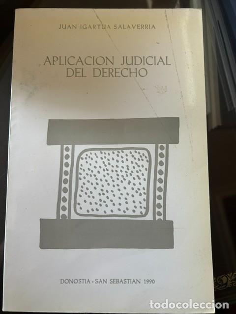 Libros de segunda mano: Aplicaci&oacute;n judicial del Derecho -Juan Igartua-