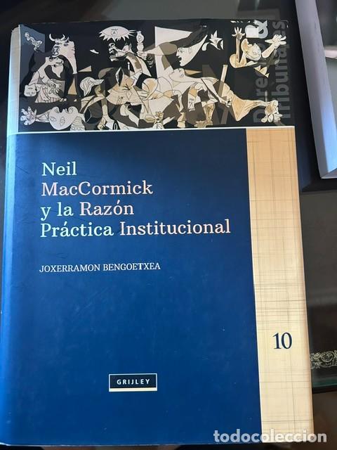 Libros de segunda mano: Neil MacCormick y la raz&oacute;n pr&aacute;ctica institucional -J.Bengoetxea-