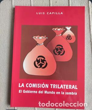 Libros de segunda mano: La Comisión Trilateral - Luis Capilla