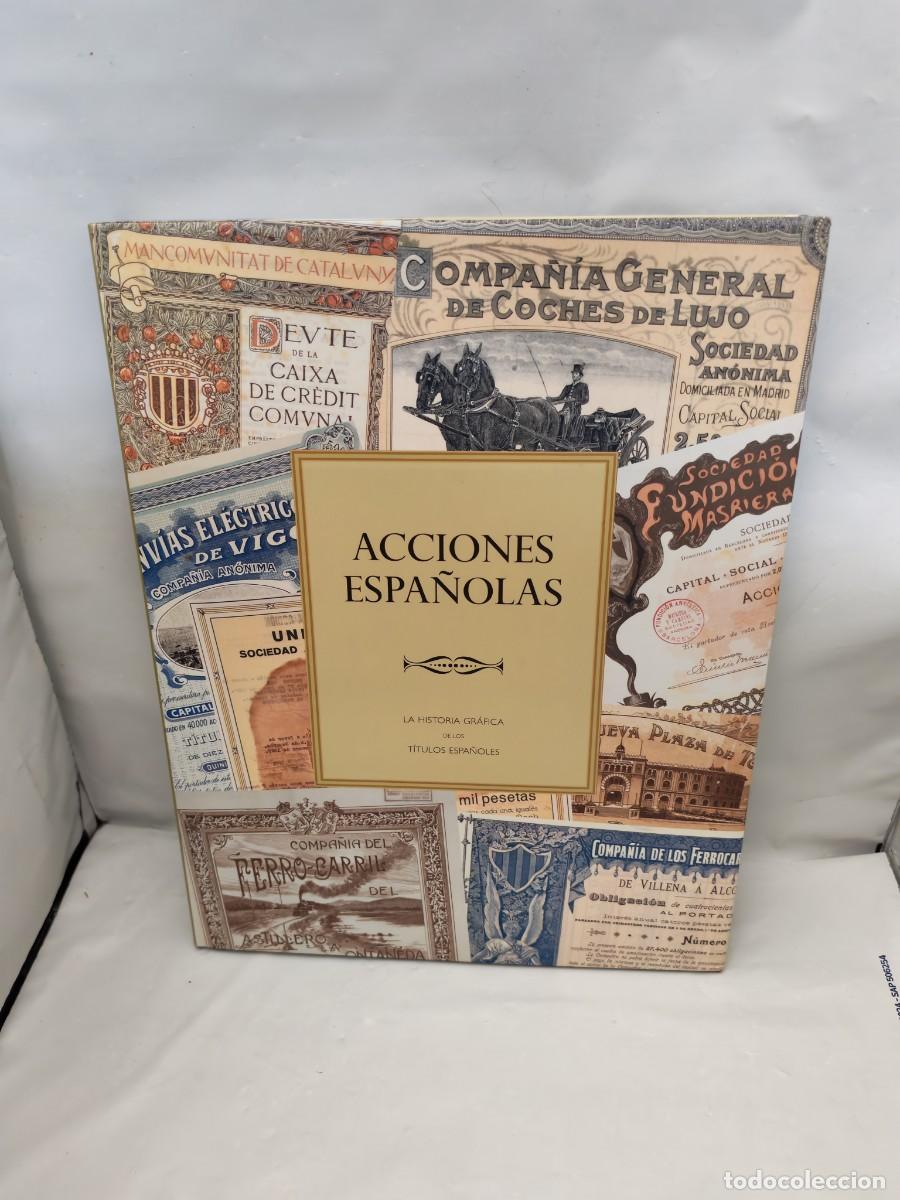 Gebrauchte B&uuml;cher: Acciones espa&ntilde;olas. La historia gr&aacute;fica de los t&iacute;tulos espa&ntilde;oles