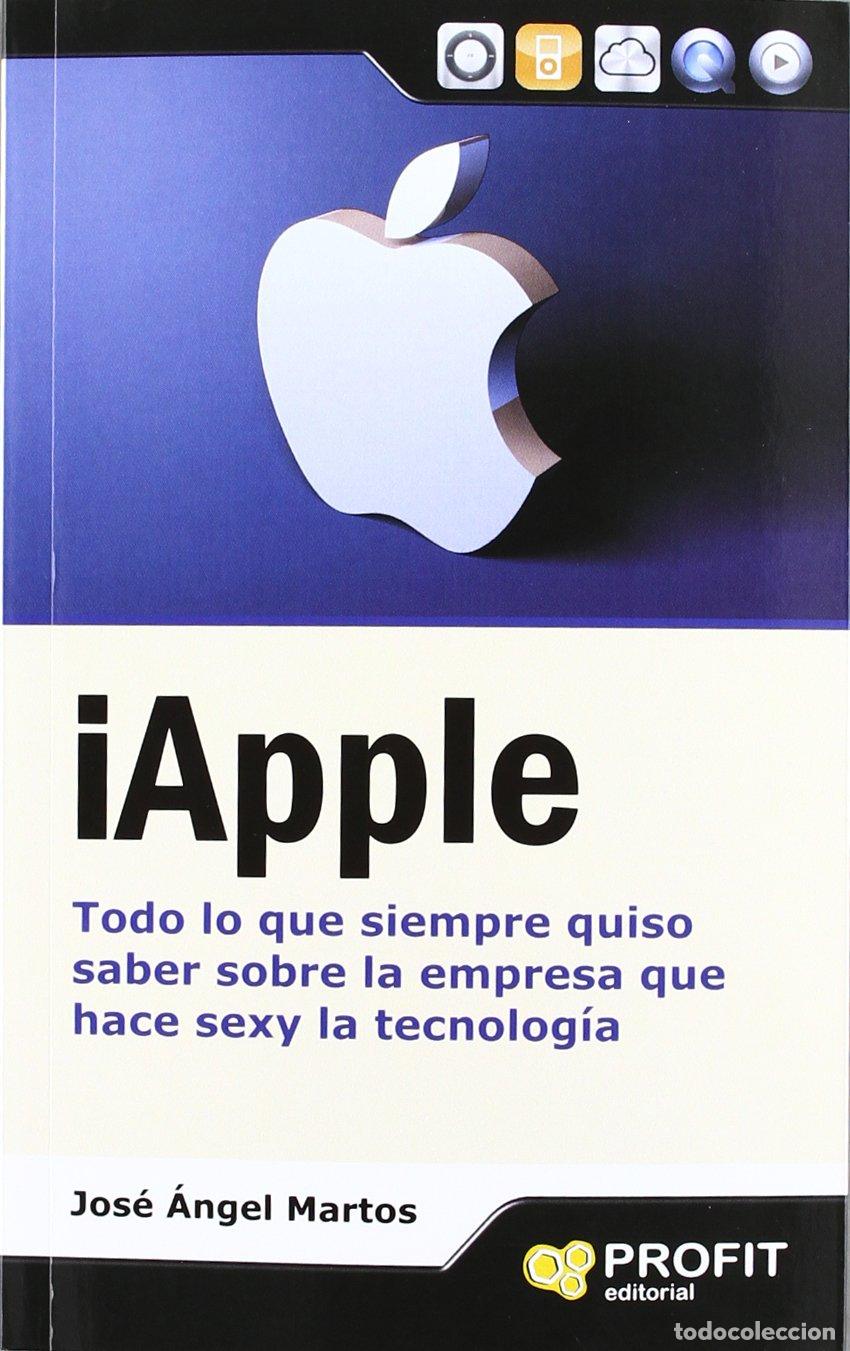 Libros de segunda mano: Iapple: Todo lo que siempre quiso saber sobre la empresa que hace sexy la tecnolog&iacute;a