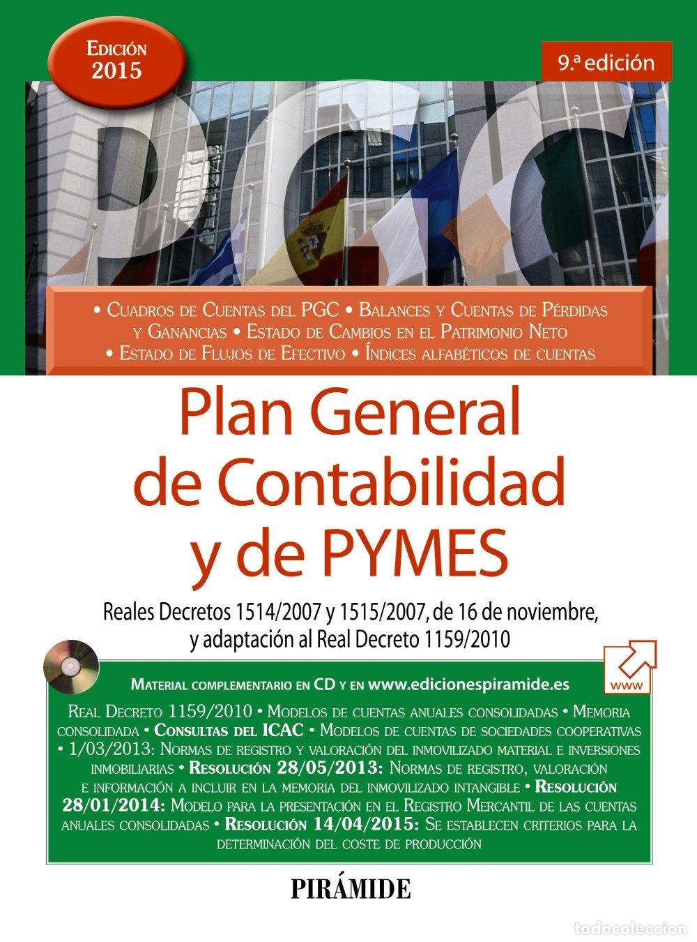 Libros de segunda mano: Plan General de Contabilidad y de PYMES: Reales Decretos 1514/2007 y 1515/2007, de 16 de noviembre,