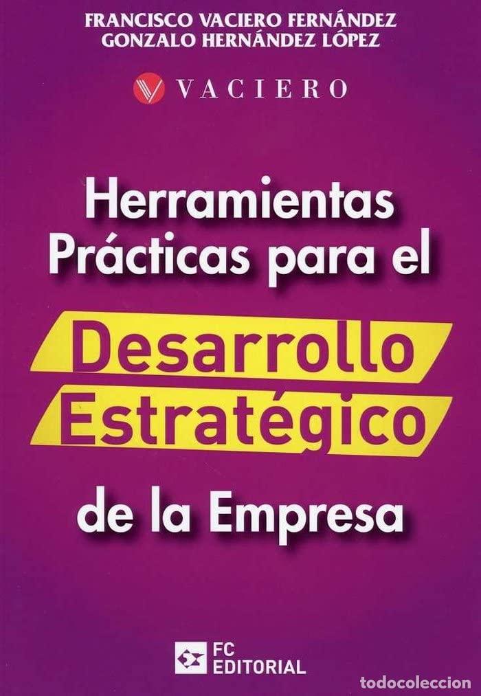 Libros de segunda mano: Herramientas pr&aacute;cticas para el desarrollo estrat&eacute;gico de la empresa (ECONOMIA Y EMPRESA)