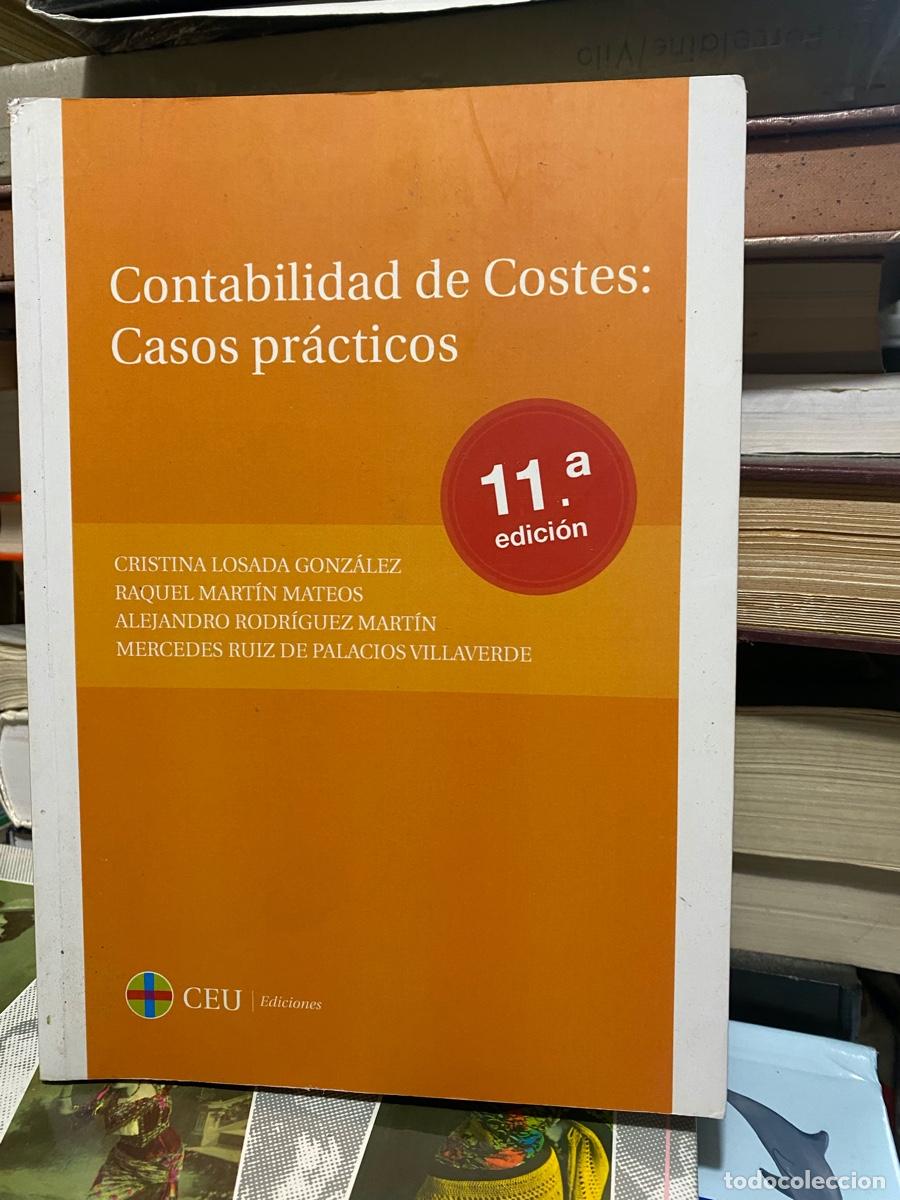 Libros de segunda mano: CONTABILIDAD DE COSTES, CASOS PRACTICOS, CRISTINA LOSADA, EDT. CEU