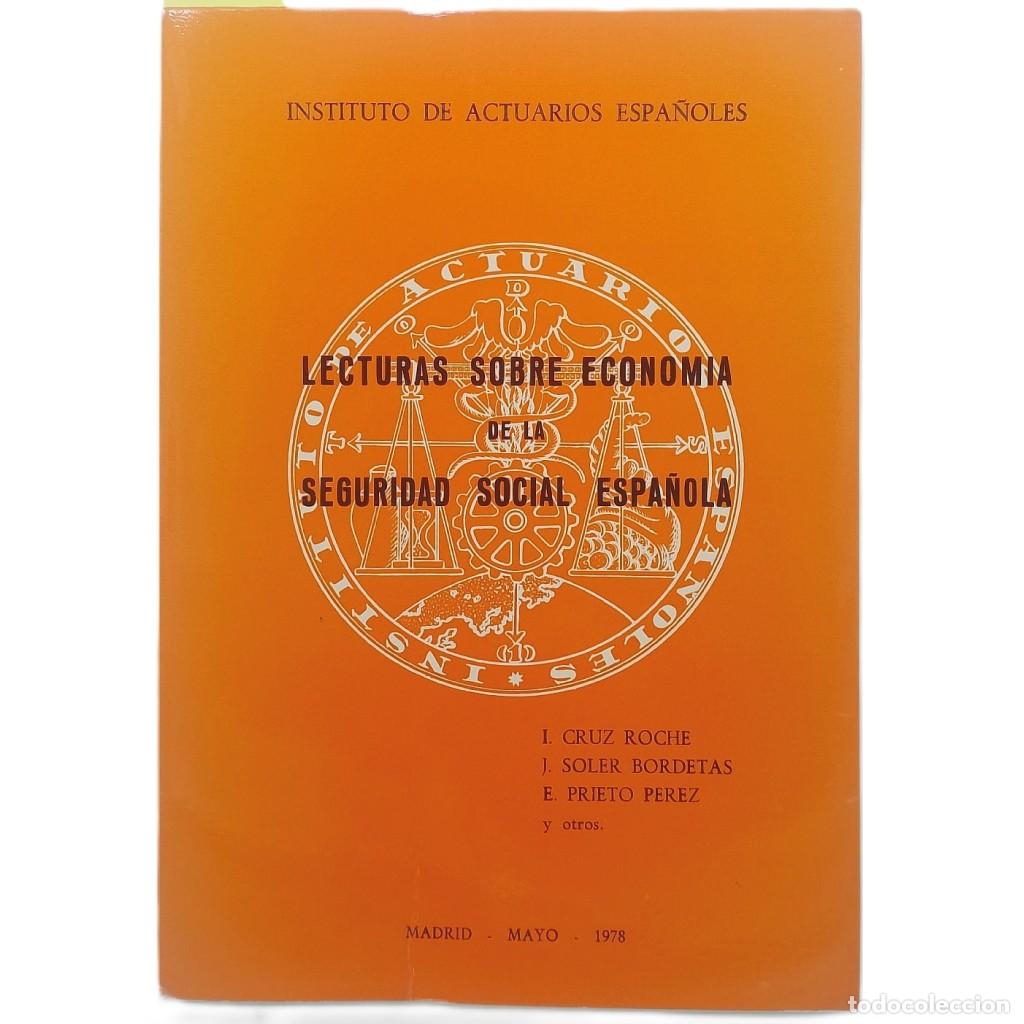 Livres d'occasion: LECTURAS SOBRE ECONOM&Iacute;A DE LA SEGURIDAD SOCIAL ESPA&Ntilde;OLA. Cruz Roche, I. / Soler Bordetas, J. / Priet