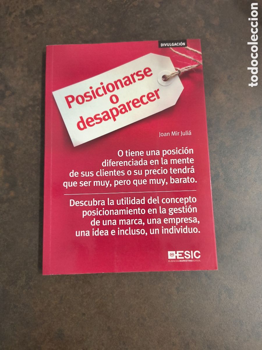 Libros de segunda mano: POSICIONARSE O DESAPARECER DE JOAN MIR JULIA (ESIC)
