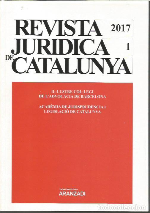 Libros de segunda mano: REVISTA JURIDICA DE CATALUNYA TOMO 1 3 4 A&Ntilde;O 2017 ARANZADI