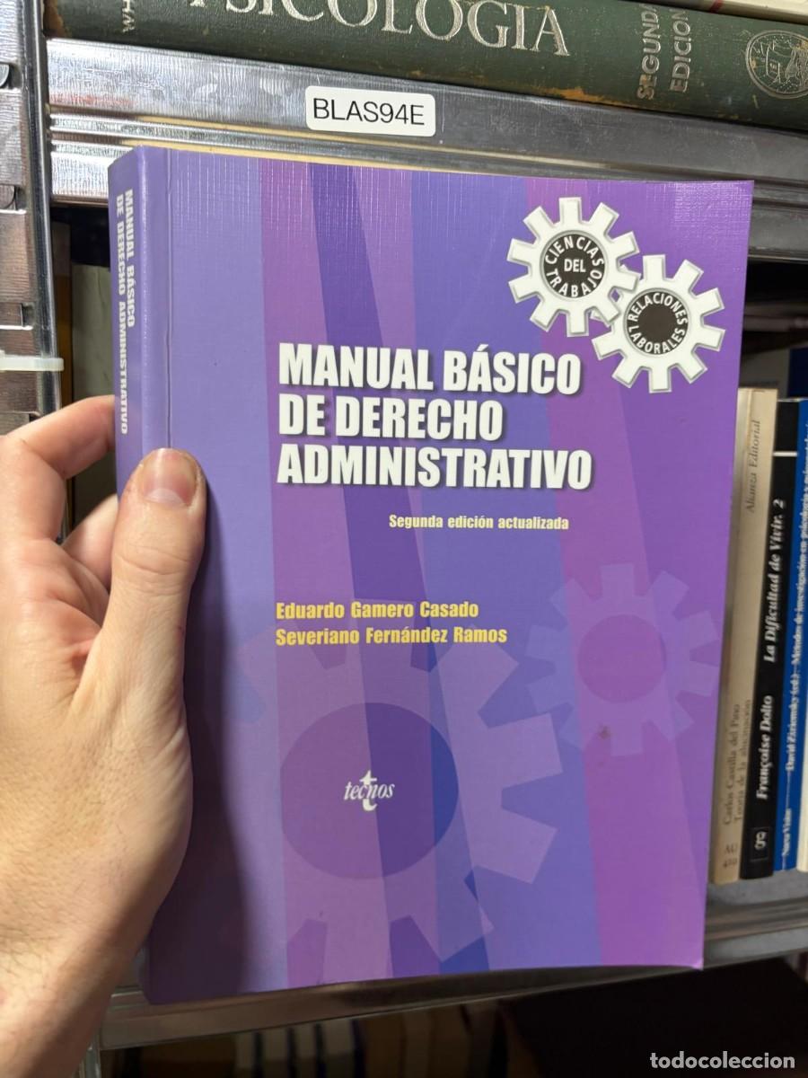 Libros de segunda mano: BLAS94E MANUAL B&Aacute;SICO DE DERECHO ADMINISTRATIVO Eduardo Gamero Casado Severiano Fern&aacute;ndez Ramos