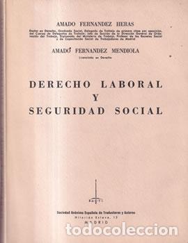 Libros de segunda mano: Derecho laboral y Seguridad Social - Amado Fern&aacute;ndez Heras / Amado Fern&aacute;ndez Mendiola
