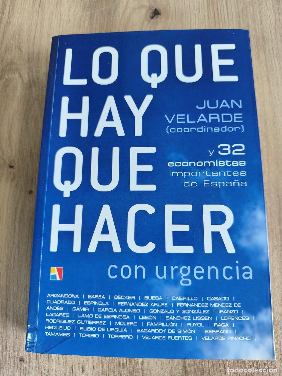 Libros de segunda mano: Lo que hay que hacer con urgencia Juan Velarde