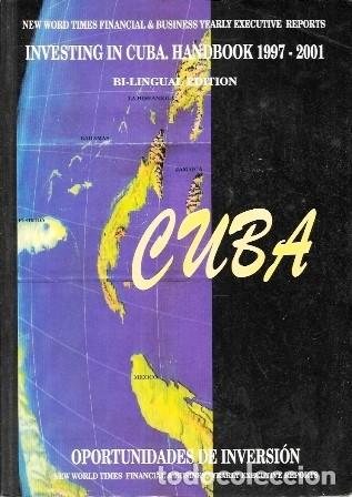 Libros de segunda mano: CUBA : OPORTUNIDADES DE INVERSION - INVESTING IN CUBA - HANDBOOK 1997-2001 - A-AM-1019