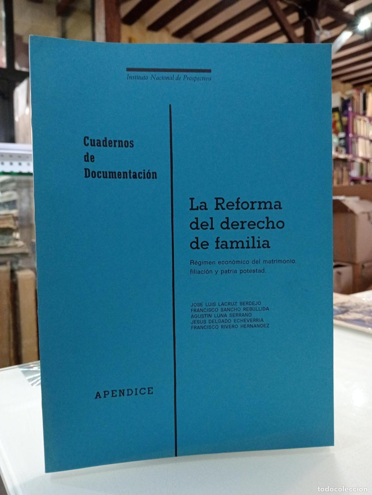 Libri di seconda mano: La reforma del derecho de familia. R&eacute;gimen econ&oacute;mico del matrimonio, filiaci&oacute;n y patria potestad. Ap
