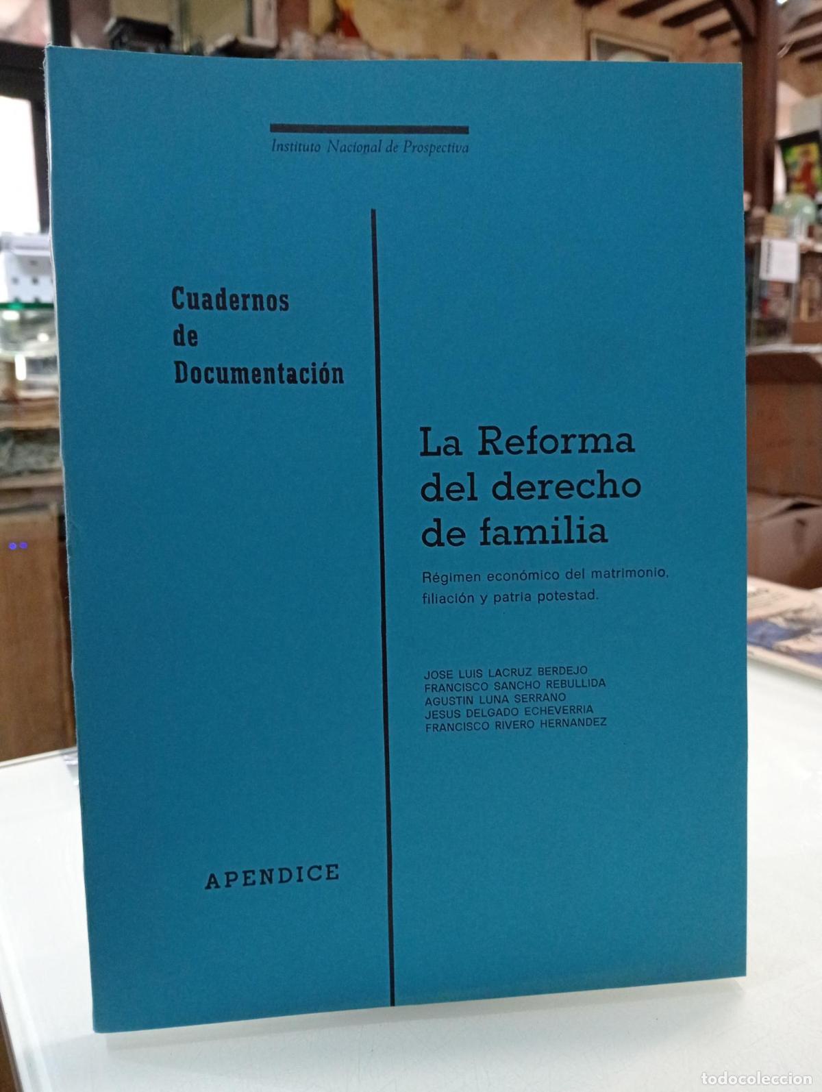 Libri di seconda mano: La reforma del derecho de familia. R&eacute;gimen econ&oacute;mico del matrimonio, filiaci&oacute;n y patria potestad. Ap