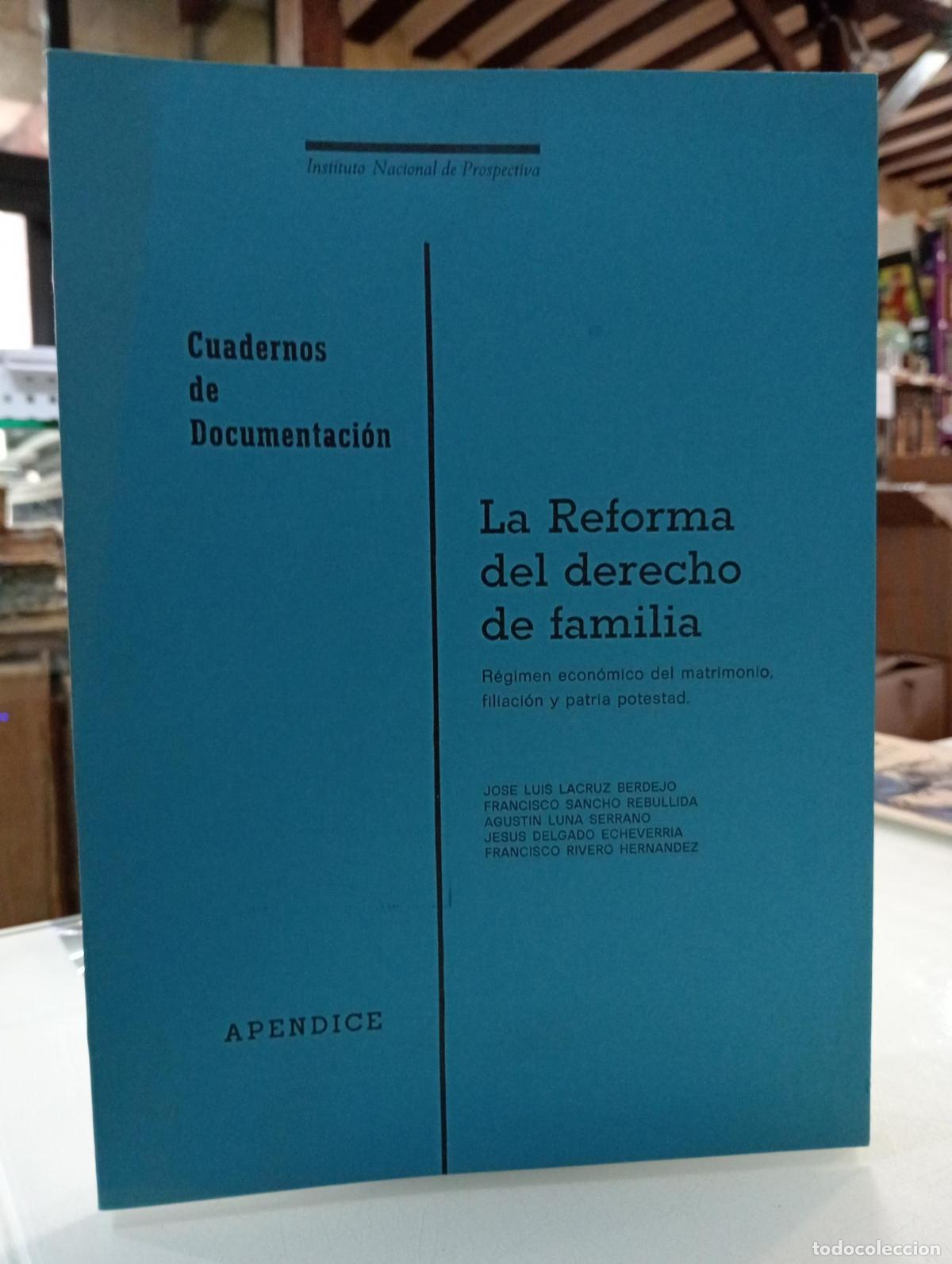 Libri di seconda mano: La reforma del derecho de familia. R&eacute;gimen econ&oacute;mico del matrimonio, filiaci&oacute;n y patria potestad. Ap