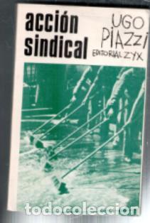 Libros de segunda mano: Acci&oacute;n sindical, Ugo Piazzi
